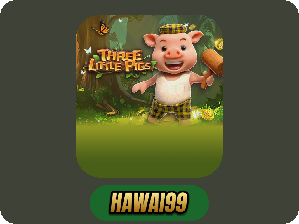 THREE LITTLE PIGS